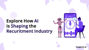 Explore How AI is Shaping the Recruitment Industry