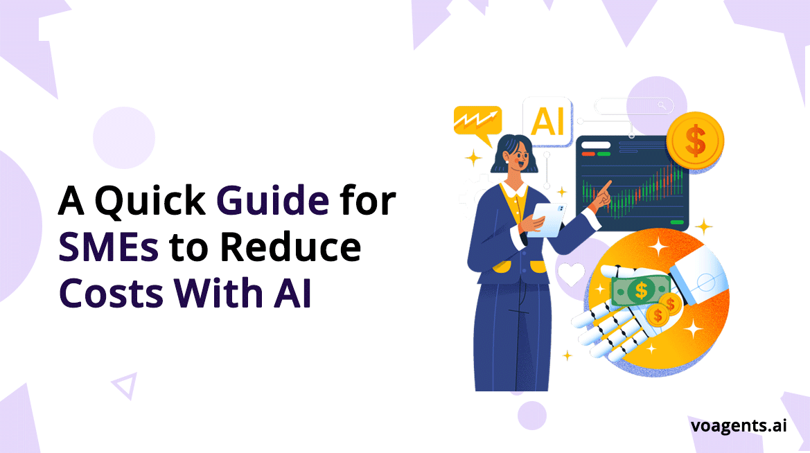 A Quick Guide for SMEs to Reduce Costs With AI