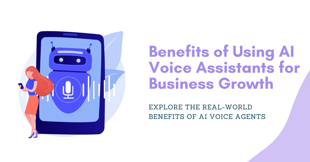 Benefits of Using AI Voice Assistants for Business Growth